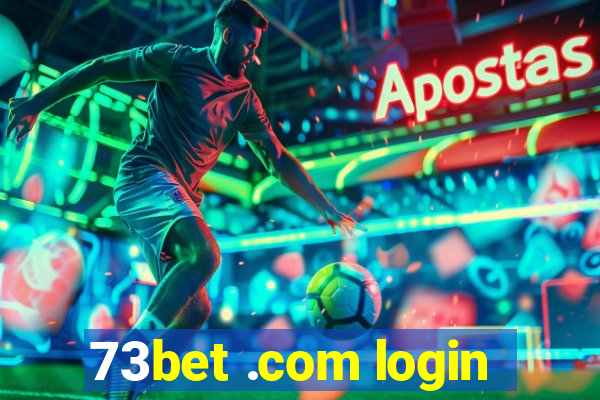 73bet .com login